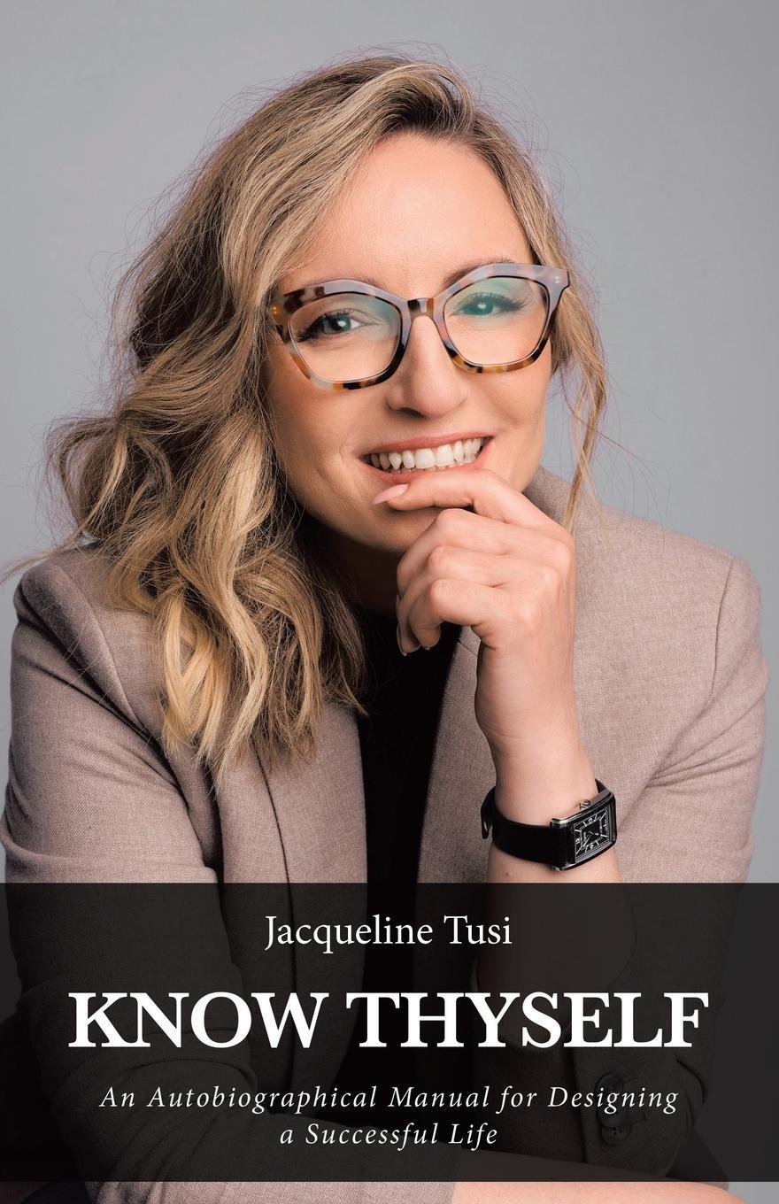 Cover: 9780228845973 | Know Thyself | Jacqueline Tusi | Taschenbuch | Paperback | Englisch