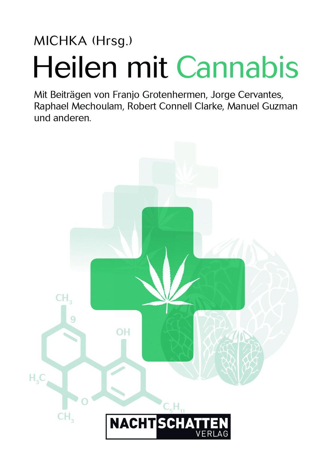 Cover: 9783037885673 | Heilen mit Cannabis | Michka | Taschenbuch | Deutsch | 2018