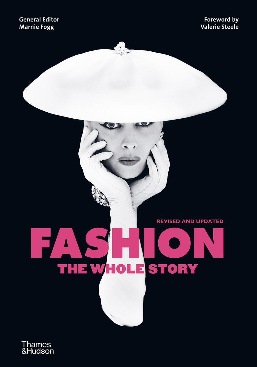 Cover: 9780500296011 | Fashion: The Whole Story | Marnie Fogg (u. a.) | Taschenbuch | 2020