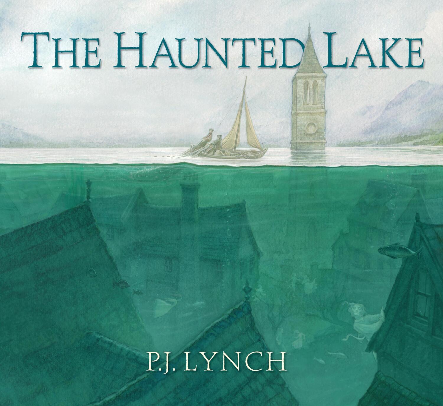 Cover: 9781406395563 | The Haunted Lake | P.J. Lynch | Buch | Englisch | 2020