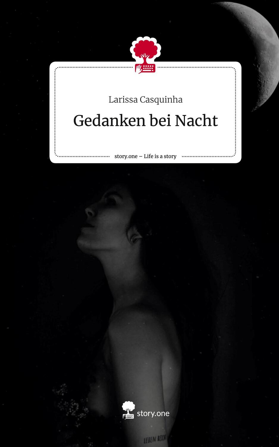 Cover: 9783710882135 | Gedanken bei Nacht. Life is a Story - story.one | Larissa Casquinha
