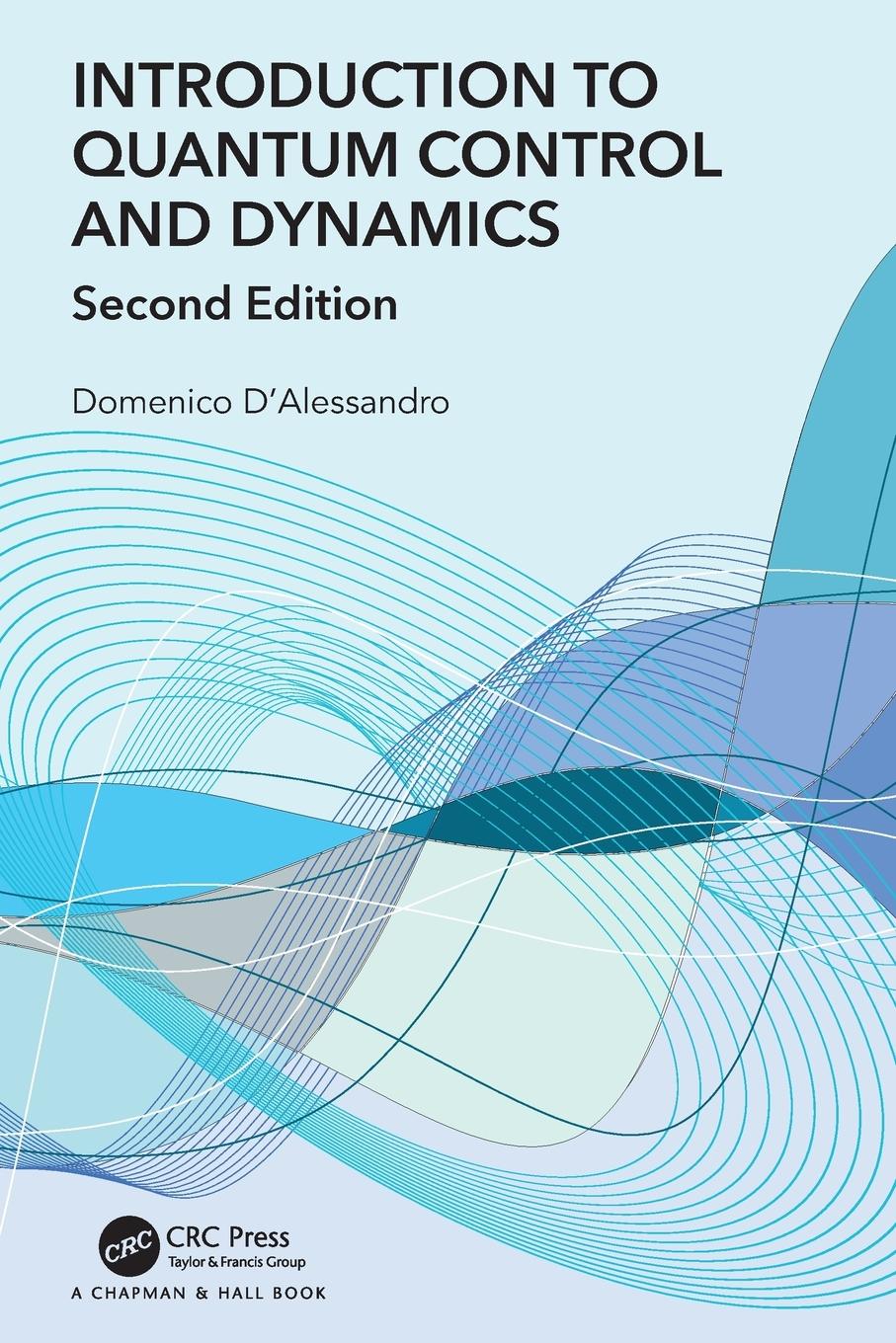 Cover: 9780367767648 | Introduction to Quantum Control and Dynamics | Domenico D'Alessandro