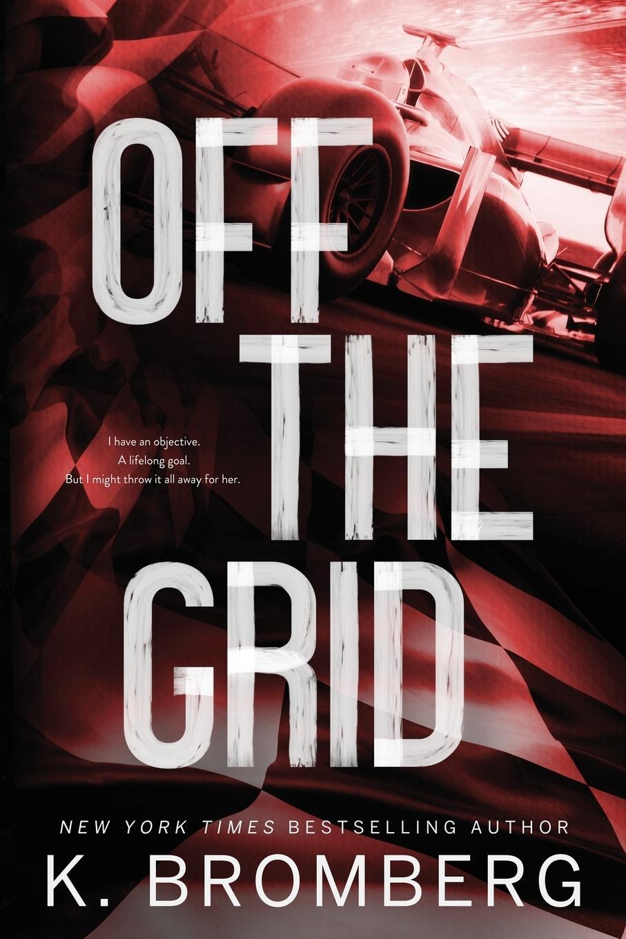 Cover: 9781942832744 | Off the Grid (Alternate Cover) | K. Bromberg | Taschenbuch | Paperback