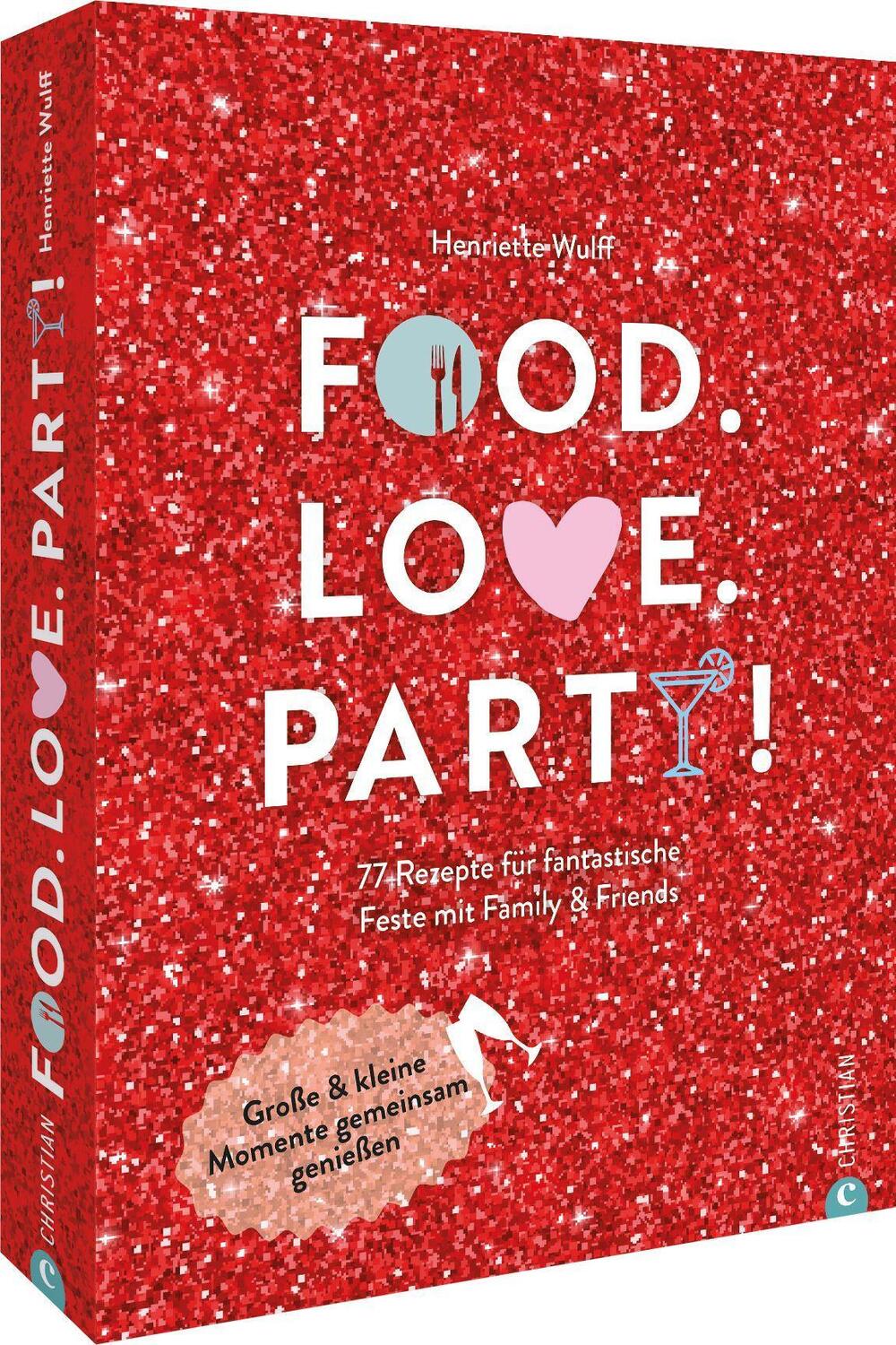 Cover: 9783959616591 | Food. Love. Party! | Henriette Wulff | Buch | Deutsch | 2022