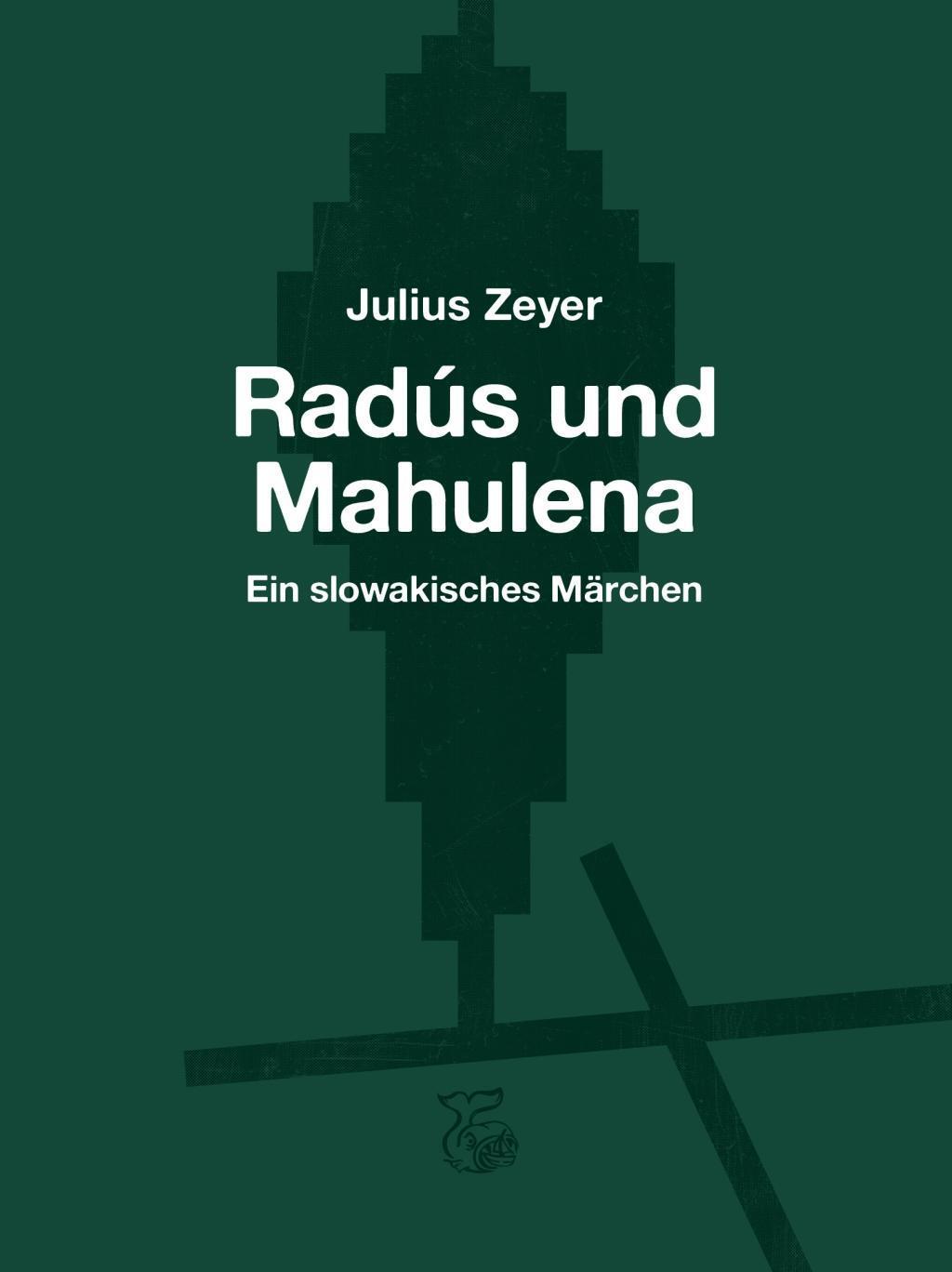 Cover: 9783903124288 | Radús und Mahulena | Ein slowakisches Märchen in vier Akten | Zeyer