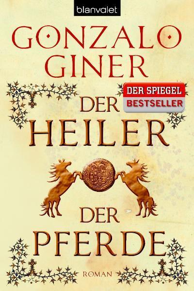 Cover: 9783442373307 | Der Heiler der Pferde | Gonzalo Giner | Taschenbuch | Deutsch | 2011