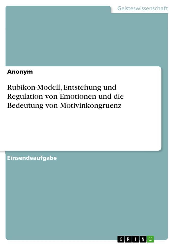 Cover: 9783346882035 | Rubikon-Modell, Entstehung und Regulation von Emotionen und die...