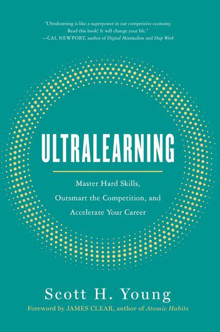 Cover: 9780062852687 | Ultralearning | Scott H. Young | Buch | Hardcover | Englisch | 2019