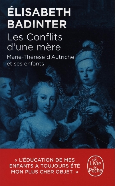 Cover: 9782253104575 | Les Conflits d'une mère | Marie-Thérèse d'Autriche et ses enfants
