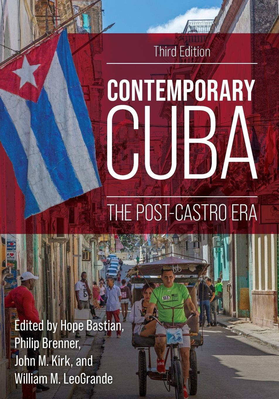 Cover: 9781538177143 | Contemporary Cuba | The Post-Castro Era, Third Edition | John M. Kirk