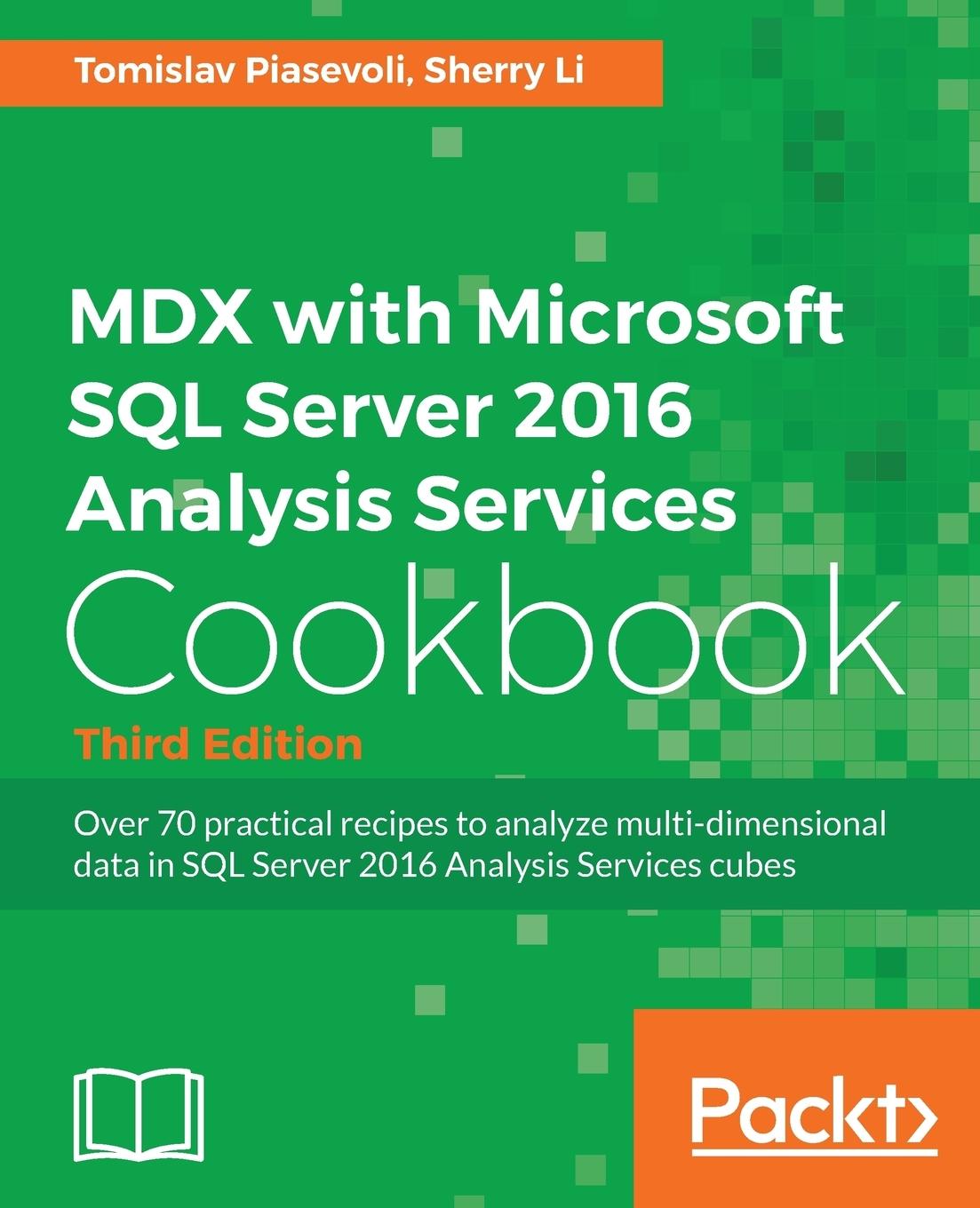 Cover: 9781786460998 | MDX with Microsoft SQL Server 2016 Analysis Services Cookbook -...