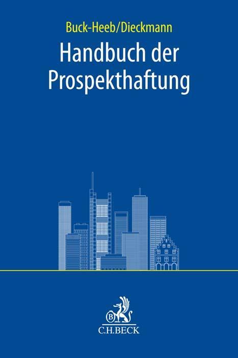 Cover: 9783406796791 | Handbuch der Prospekthaftung | Petra Buck-Heeb (u. a.) | Taschenbuch