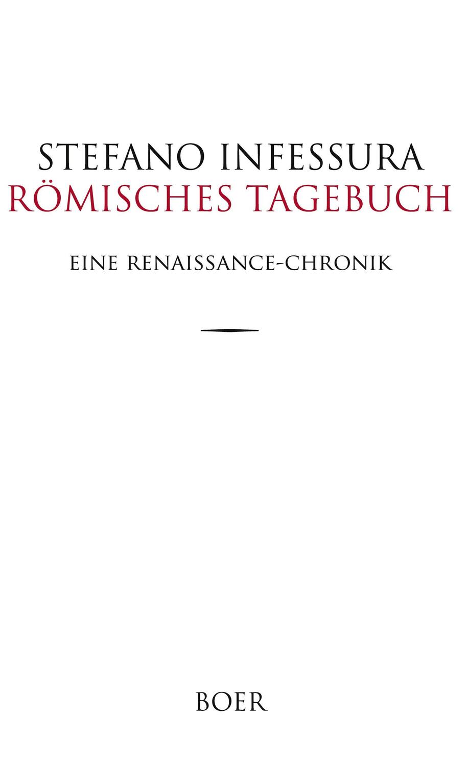 Cover: 9783924963361 | Römisches Tagebuch | Stefano Infessura | Buch | 612 S. | Deutsch