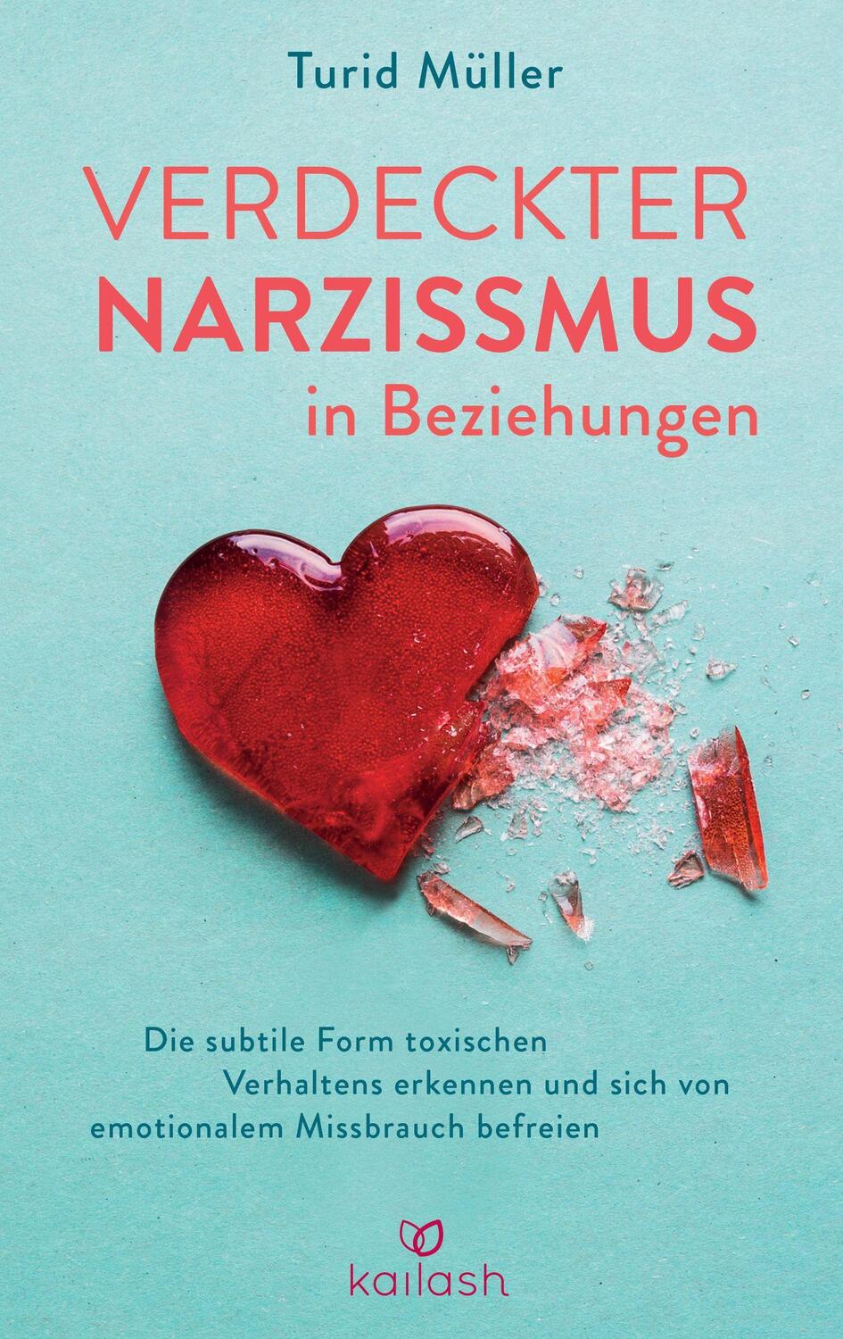 Cover: 9783424632248 | Verdeckter Narzissmus in Beziehungen | Turid Müller | Buch | Deutsch