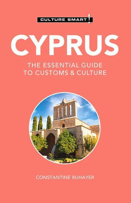 Cover: 9781787022607 | Cyprus - Culture Smart!: The Essential Guide to Customs & Culture