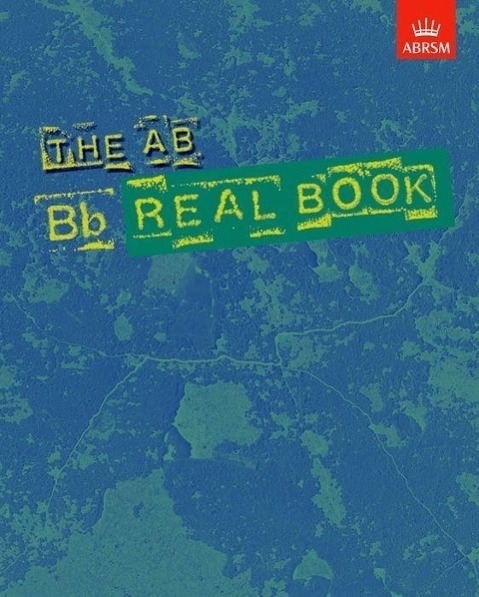 Cover: 9781860963179 | The AB Real Book Bb Edition | ABRSM | ABRSM Jazz Real Book | Buch