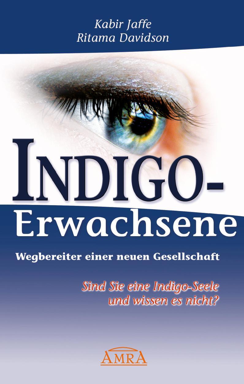 Cover: 9783939373100 | Indigo-Erwachsene. Wegbereiter einer neuen Gesellschaft | Buch | 2008