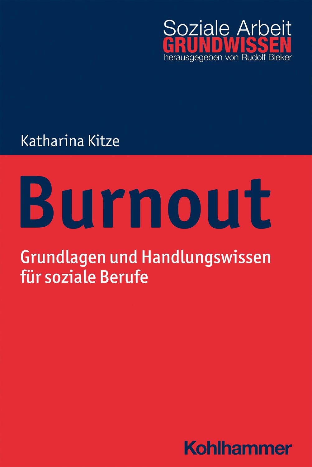 Cover: 9783170376434 | Burnout | Grundlagen und Handlungswissen für soziale Berufe | Kitze