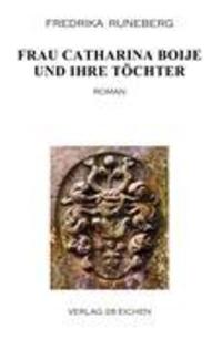 Cover: 9783940597434 | Frau Catharina Boije und ihre Töchter | Fredrika Runeberg | Buch