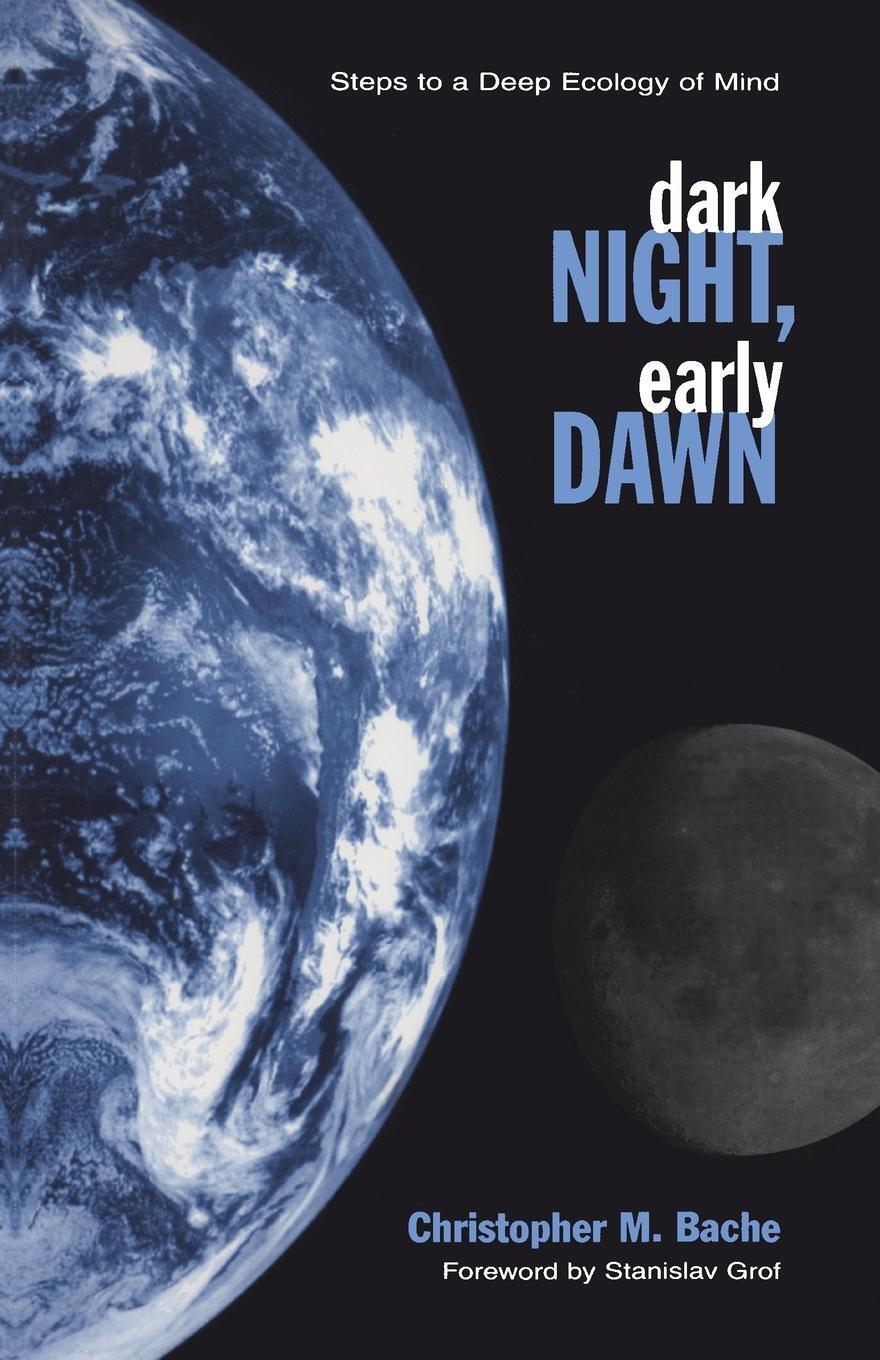 Cover: 9780791446065 | Dark Night, Early Dawn | Steps to a Deep Ecology of Mind | Bache