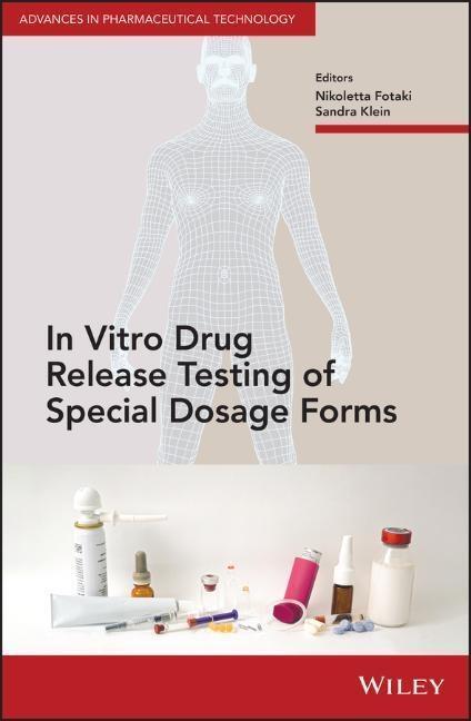 Cover: 9781118341476 | In Vitro Drug Release Testing of Special Dosage Forms | N Fotaki