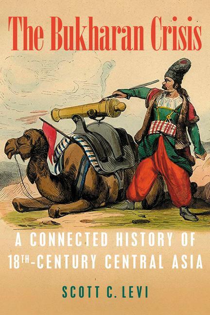 Cover: 9780822945970 | The Bukharan Crisis: A Connected History of 18th Century Central Asia
