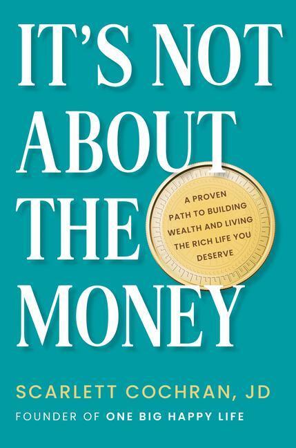 Cover: 9780593421536 | It's Not About The Money | Scarlett Cochran | Buch | Englisch | 2023
