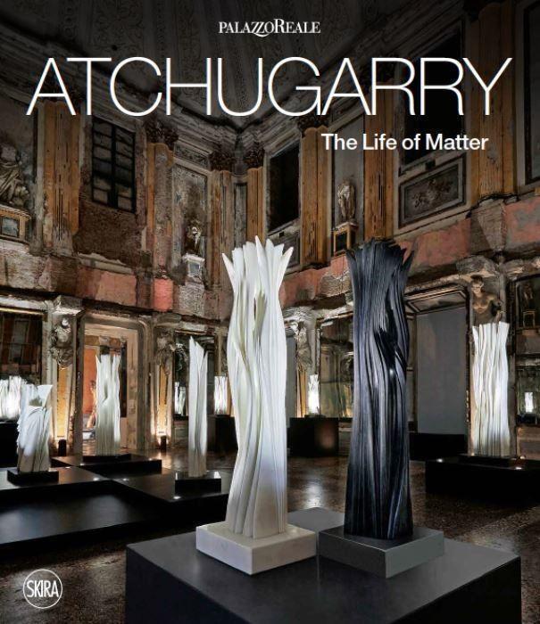 Cover: 9788857246697 | Pablo Atchugarry | The Life of Matter | Buch | Gebunden | Englisch