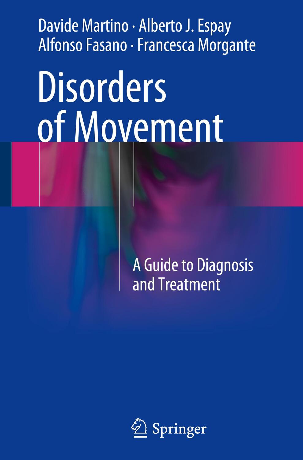 Cover: 9783662484661 | Disorders of Movement | A Guide to Diagnosis and Treatment | Buch