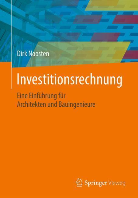 Cover: 9783658189952 | Investitionsrechnung | Dirk Noosten | Taschenbuch | Paperback | 2018