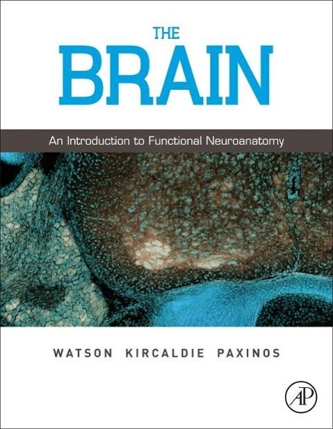 Cover: 9780123738899 | The Brain | An Introduction to Functional Neuroanatomy | Buch | 2010