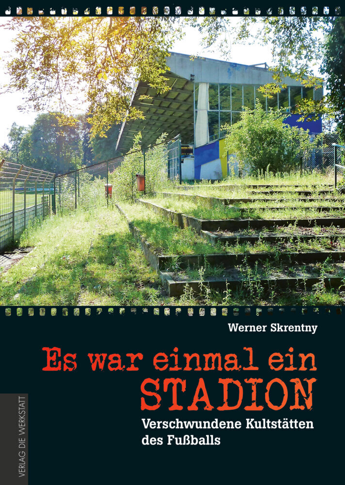 Cover: 9783730701928 | Es war einmal ein Stadion ... | Verschwundene Kultstätten des Fußballs