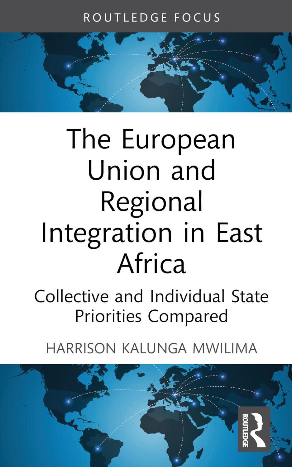 Cover: 9781032268385 | The European Union and Regional Integration in East Africa | Mwilima