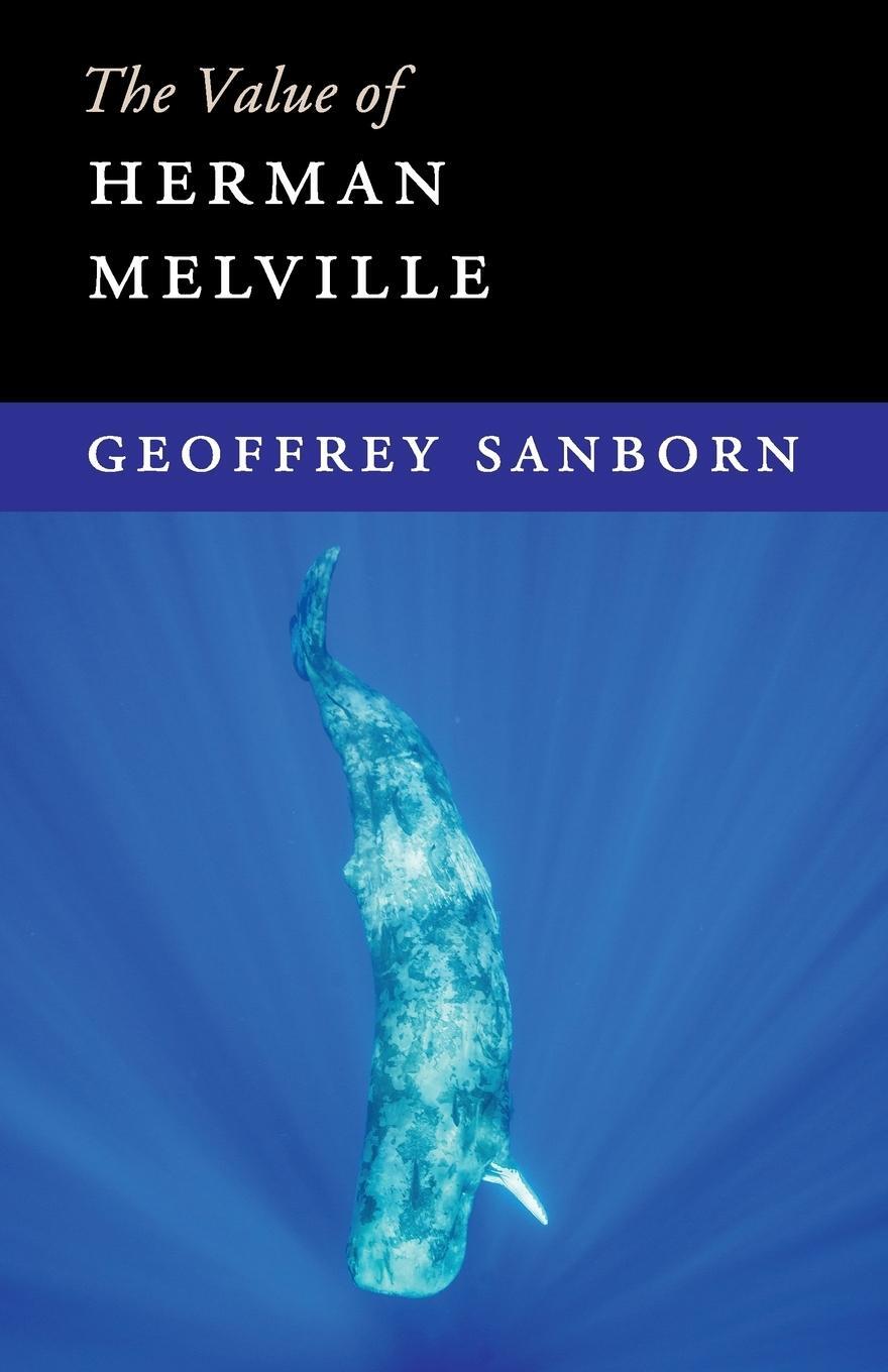 Cover: 9781108452915 | The Value of Herman Melville | Geoffrey Sanborn | Taschenbuch | 2019