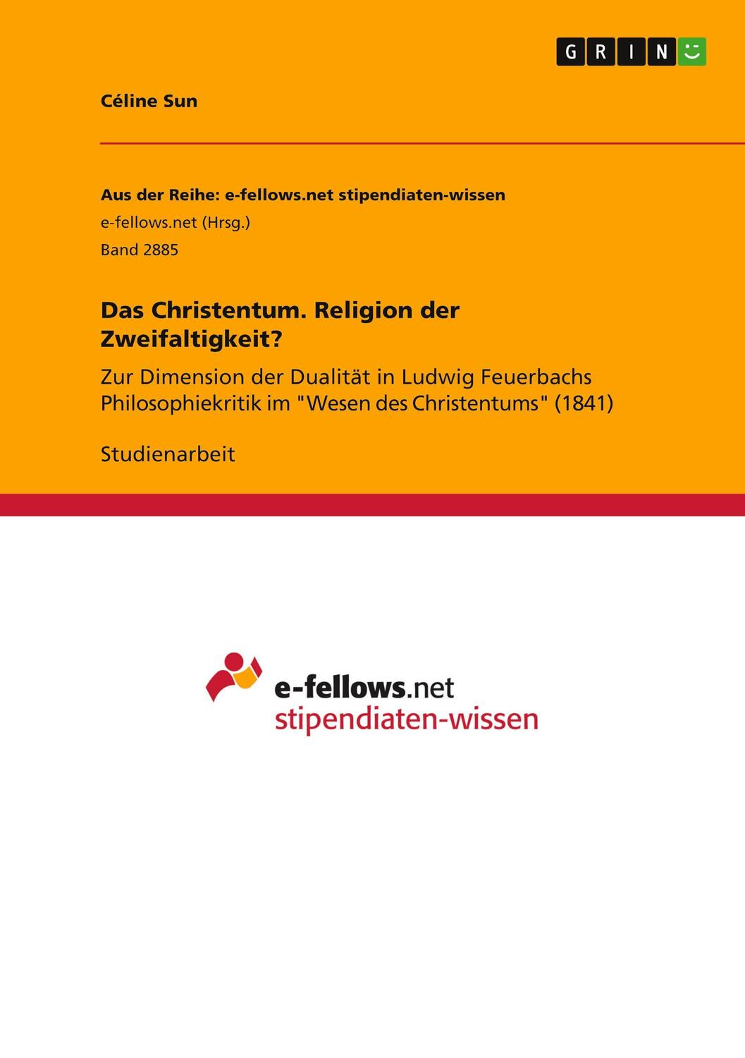 Cover: 9783668853652 | Das Christentum. Religion der Zweifaltigkeit? | Céline Sun | Buch