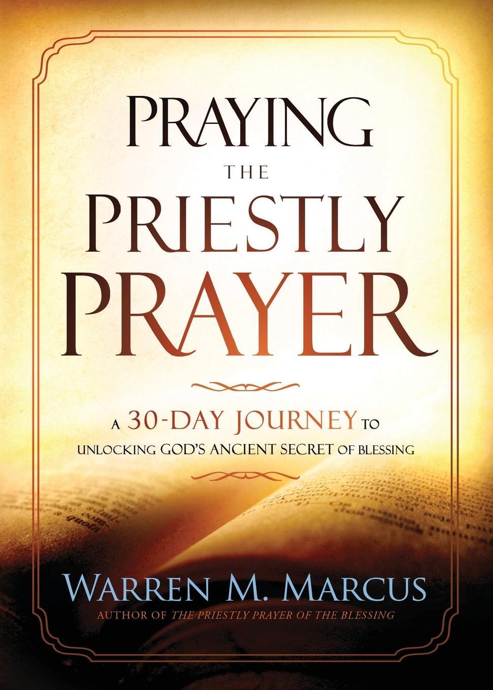 Cover: 9781636410043 | Praying the Priestly Prayer | Warren Marcus | Taschenbuch | Paperback