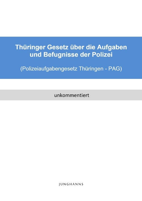Cover: 9783746793757 | Polizeiaufgabengesetz Thüringen (PAG Thüringen) | Lars Junghanns