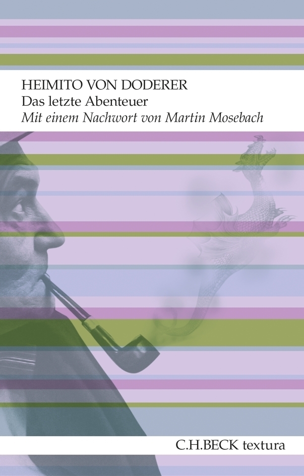 Cover: 9783406644887 | Das letzte Abenteuer | Mit e. Nachw. v. Martin Mosebach | Doderer