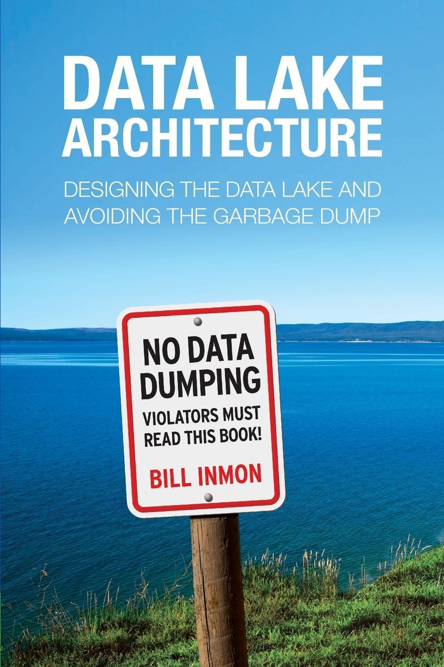Cover: 9781634621175 | Data Lake Architecture | Bill Inmon | Taschenbuch | Paperback | 2016