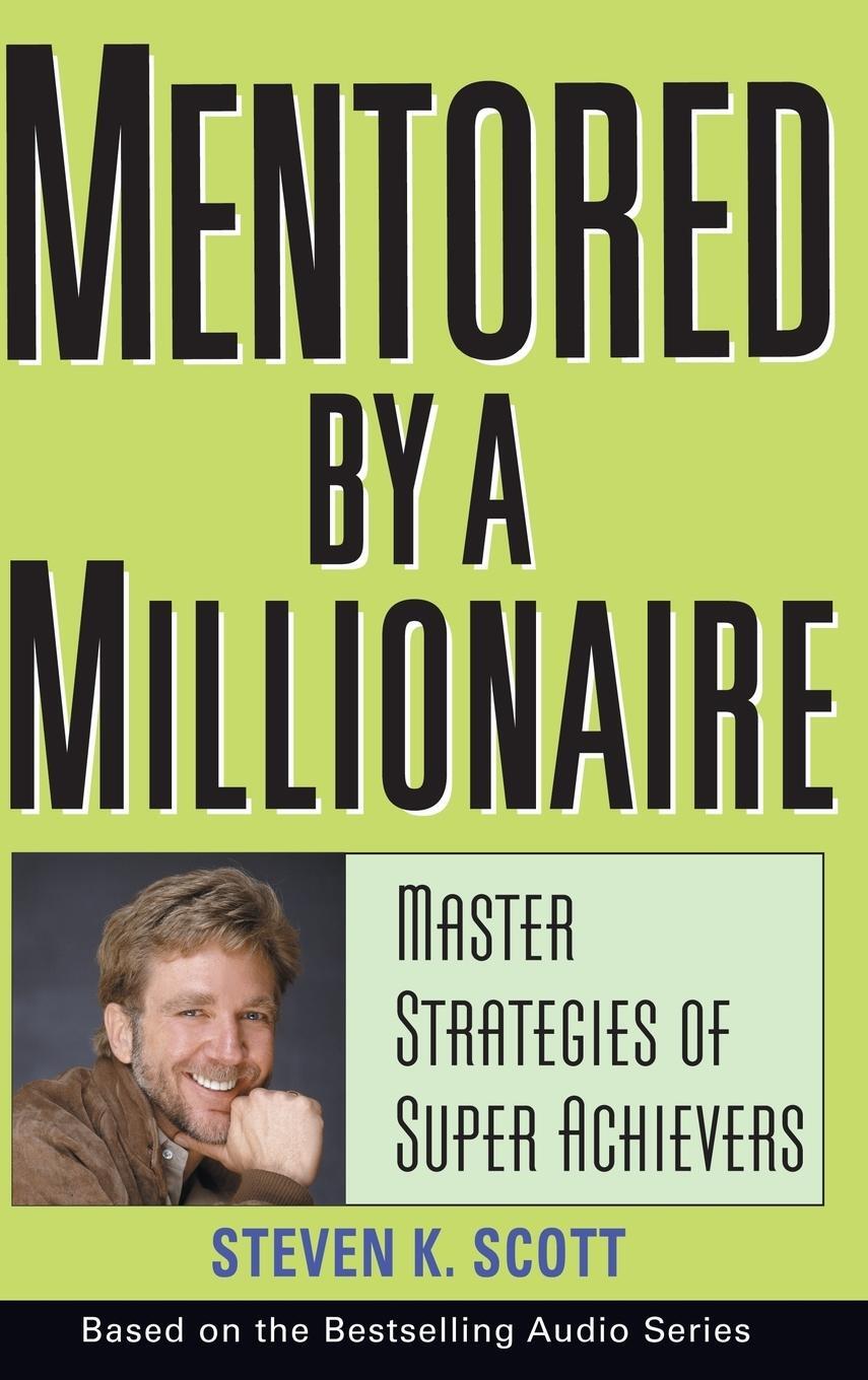 Cover: 9780471467632 | Mentored by a Millionaire | Master Strategies of Super Achievers