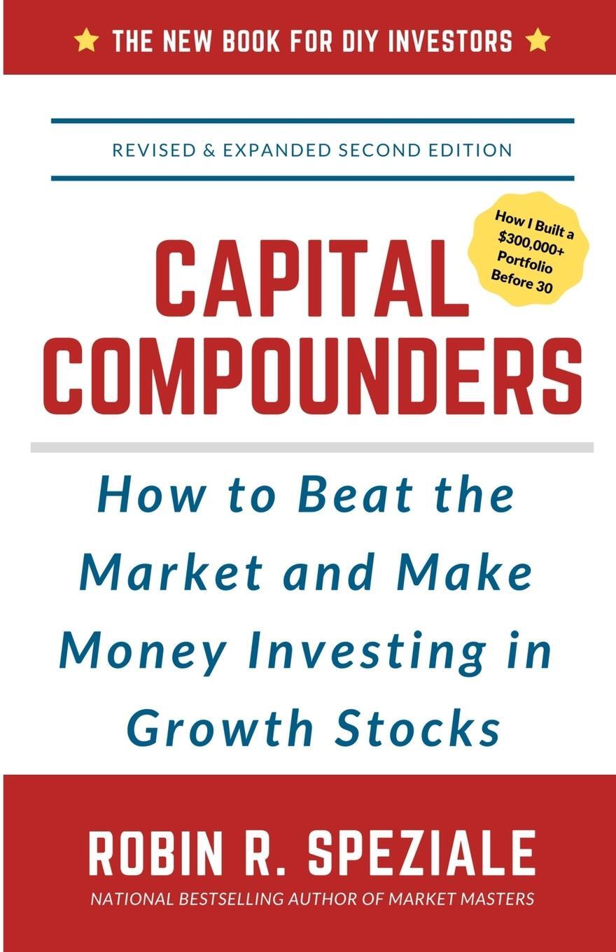 Cover: 9781720210801 | Capital Compounders | Robin R. Speziale | Taschenbuch | Paperback