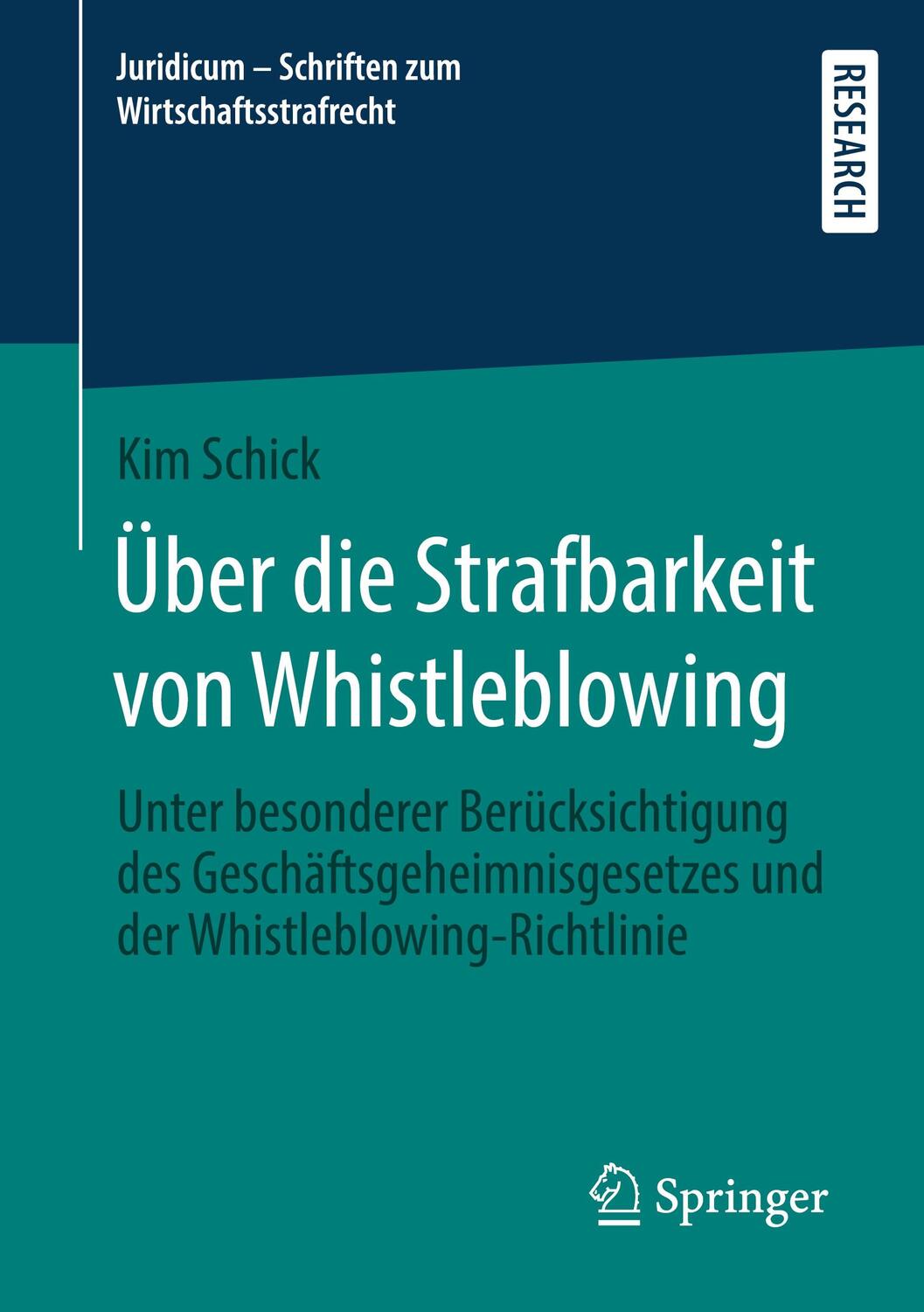 Cover: 9783658383282 | Über die Strafbarkeit von Whistleblowing | Kim Schick | Taschenbuch