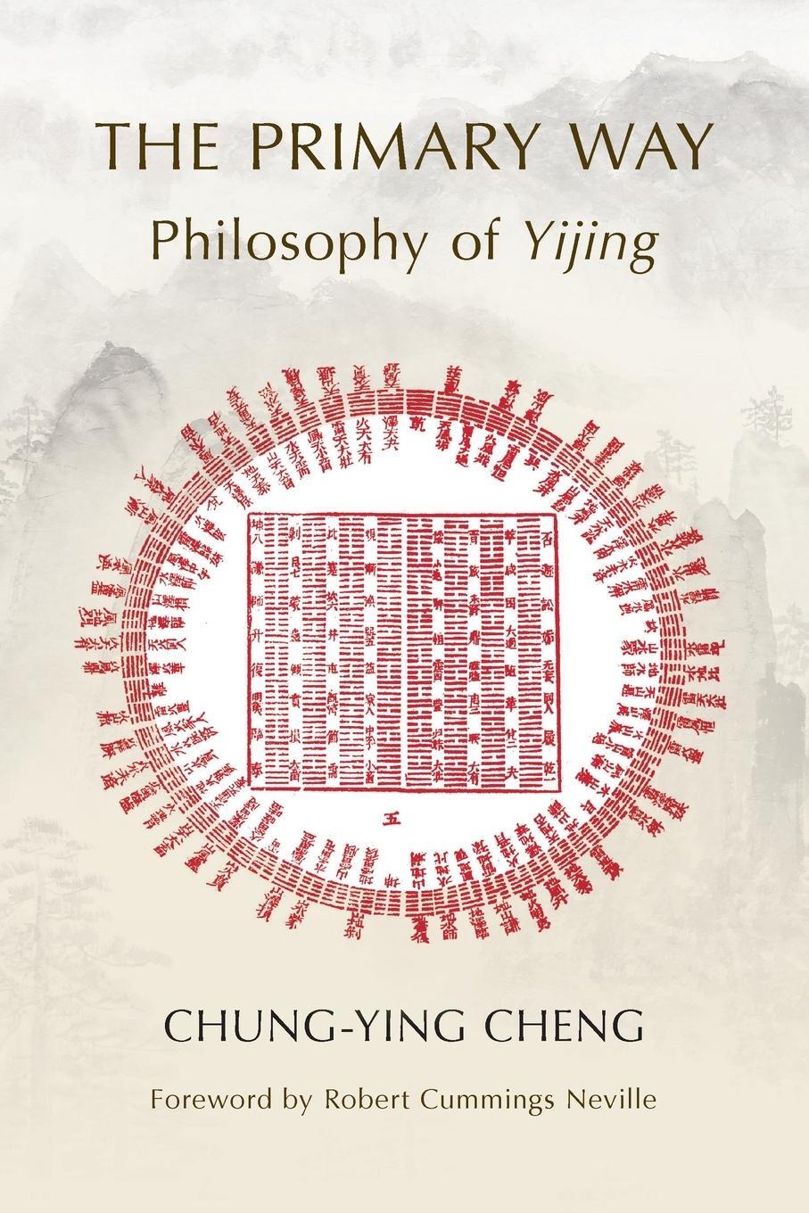 Cover: 9781438479286 | The Primary Way | Philosophy of Yijing | Chung-Ying Cheng | Buch