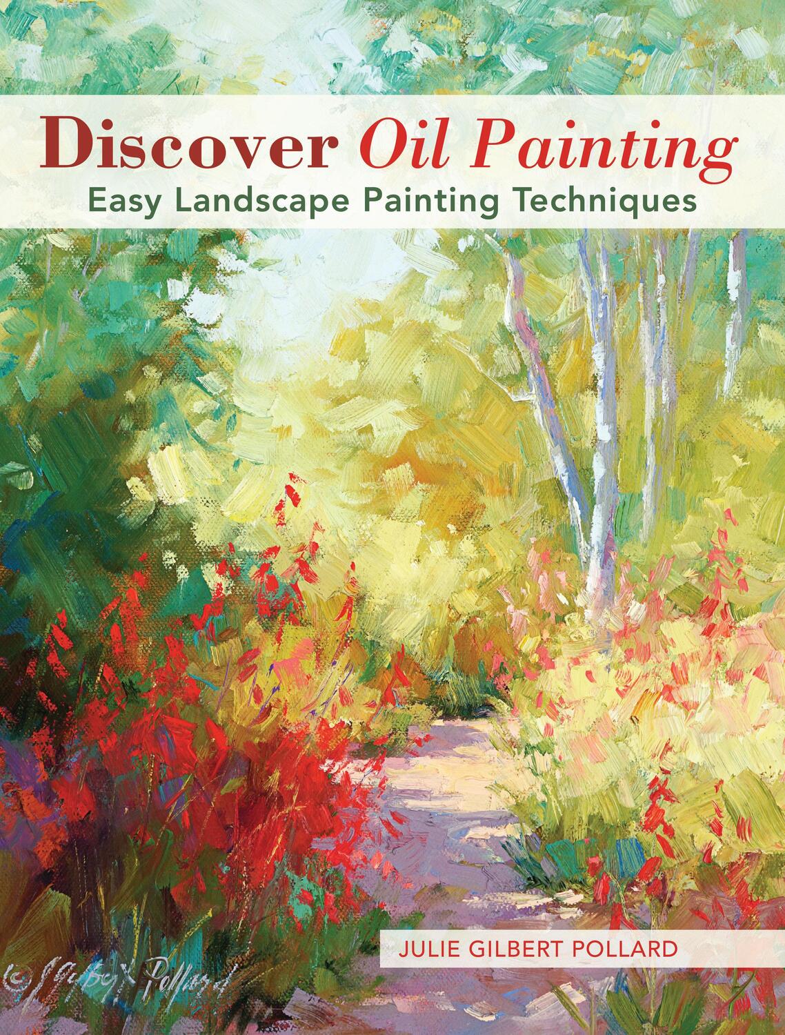 Cover: 9781440341281 | Discover Oil Painting | Easy Landscape Painting Techniques | Pollard