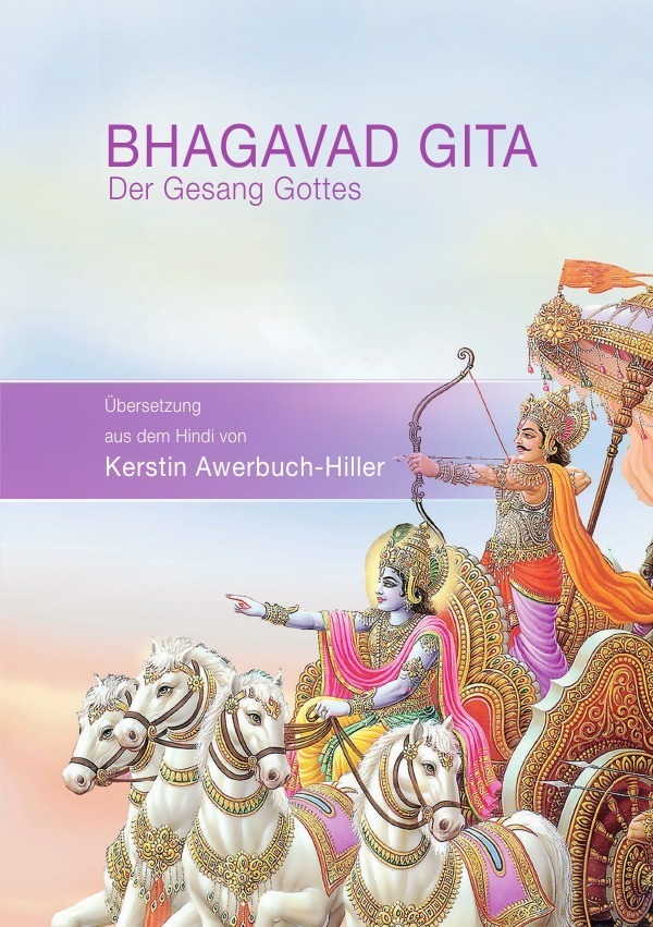 Cover: 9783741851292 | Bhagavad Gita | Der Gesang Gottes | Kerstin Awerbuch-Hiller | Buch