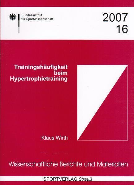 Cover: 9783939390473 | Trainingshäufigkeit beim Hypertrophietraining | Klaus Wirth | Buch