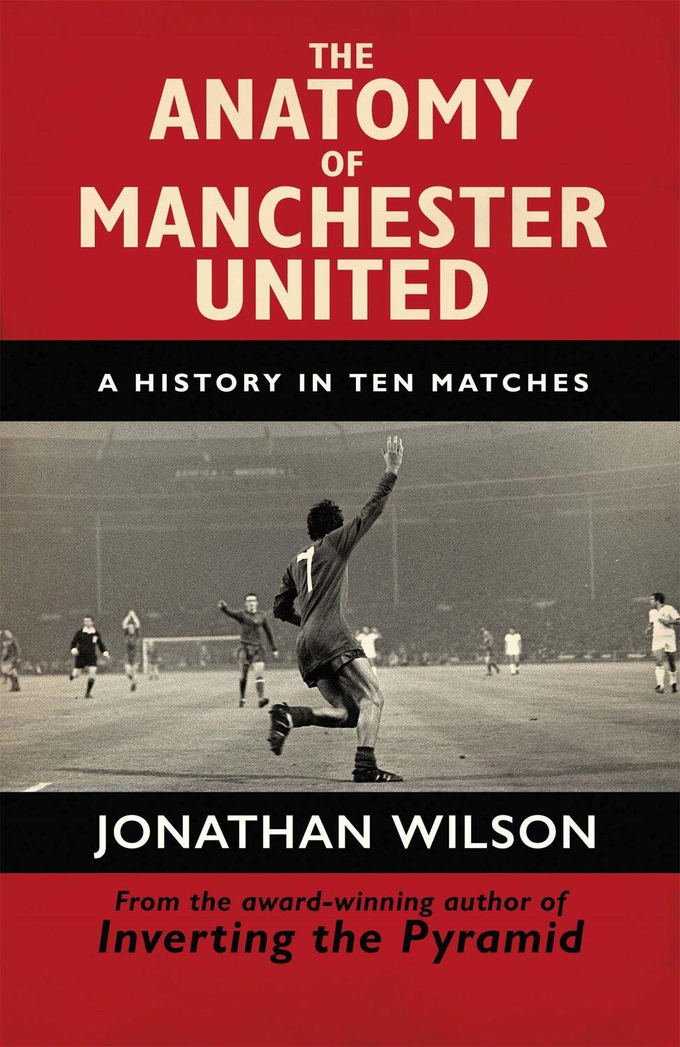 Cover: 9781409126959 | The Anatomy of Manchester United | A History in Ten Matches | Buch