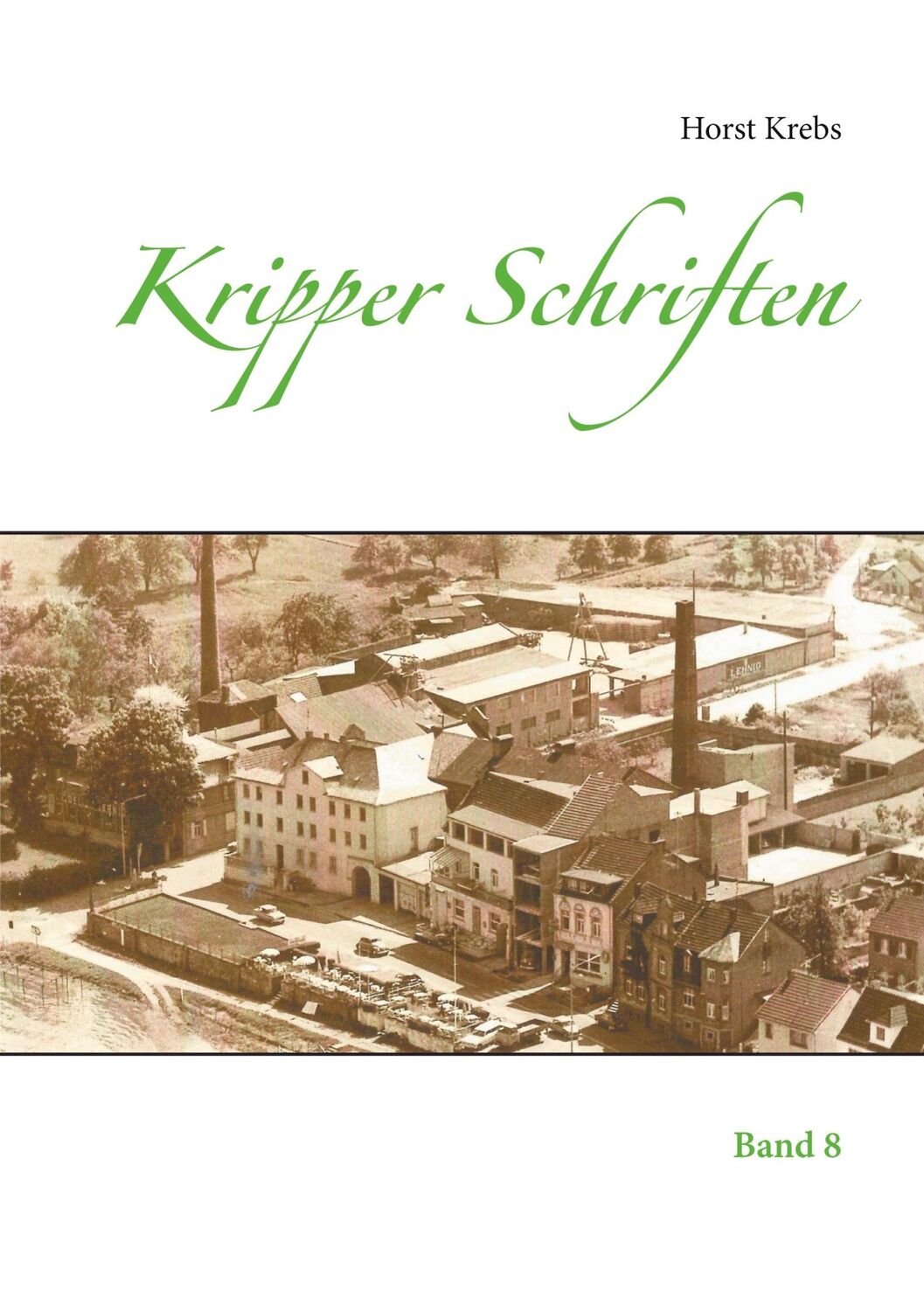 Cover: 9783753424477 | Kripper Schriften | Band 8 | Horst Krebs | Taschenbuch | Paperback