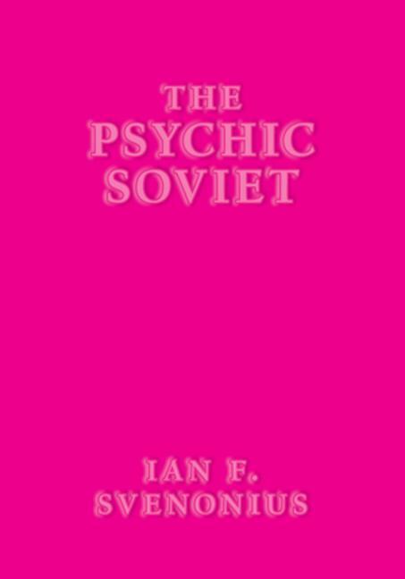 Cover: 9781617757662 | The Psychic Soviet | Ian F Svenonius | Taschenbuch | Englisch | 2020