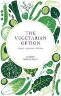 Cover: 9781787132481 | The Vegetarian Option | Simple, Vegetarian, Delicious | Hopkinson